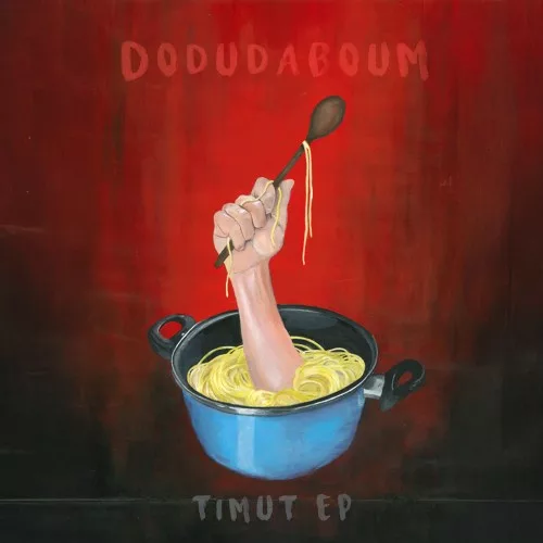 Dodudaboum | Timut EP