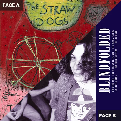 Straw Dogs / Blindfolded | Split Album