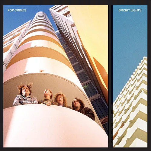 Pop Crimes | Bright Lights