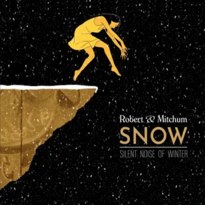 Robert & Mitchum - SNOW (front cover)